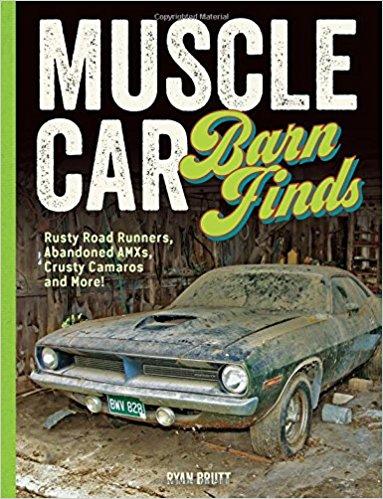 Muscle Car Barn Finds is a new book about finding automotive relics.