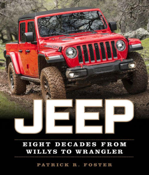 The eight-decade of Jeep is detailed in Patrick Foster's new book.