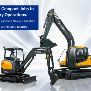 From Compact Jobs to Quarry Operations: Meet Hyundai's Newly Launched HX33A and R145L Quarry